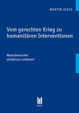 Giese |  Vom gerechten Krieg zu humanitären Interventionen | eBook | Sack Fachmedien
