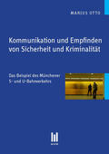 Otto |  Kommunikation und Empfinden von Sicherheit und Kriminalität | eBook | Sack Fachmedien