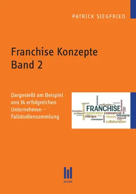 Siegfried |  Franchise Konzepte Band 2 | eBook | Sack Fachmedien