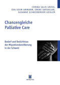 Salis Gross / Soom Ammann / Sariaslan |  Chancengleiche Palliative Care | eBook | Sack Fachmedien