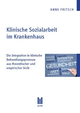 Fritsch |  Klinische Sozialarbeit im Krankenhaus | eBook | Sack Fachmedien
