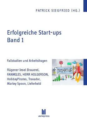 Siegfried |  Erfolgreiche Start-ups, Band 1 | eBook | Sack Fachmedien