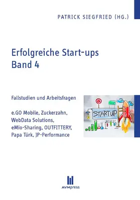 Siegfried |  Erfolgreiche Start-ups, Band 4 | eBook | Sack Fachmedien