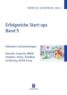 Siegfried |  Erfolgreiche Start-ups, Band 5 | eBook | Sack Fachmedien