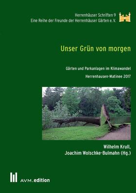 Krull / Wolschke-Bulmahn |  Unser Grün von morgen | eBook | Sack Fachmedien