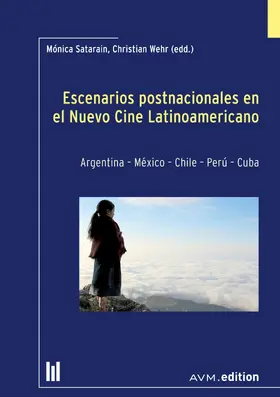 Satarain / Wehr |  Escenarios postnacionales en el Nuevo Cine Latinoamericano | eBook | Sack Fachmedien
