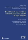 Figge |  Zukunftskompetenzen von kleinen und mittelgroßen Verlagen (KMV) im digitalen Wandel | eBook | Sack Fachmedien