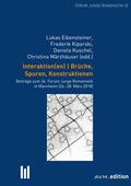 Eibensteiner / Kiparski / Kuschel |  Interaktion(en). Brüche, Spuren, Konstruktionen | eBook | Sack Fachmedien