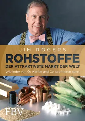 Rogers |  Rohstoffe - Der attraktivste Markt der Welt | eBook | Sack Fachmedien