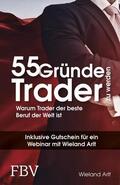 Arlt |  55 Gründe, Trader zu werden | eBook | Sack Fachmedien