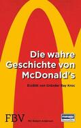Kroc / Anderson |  Die wahre Geschichte von McDonald's | eBook | Sack Fachmedien