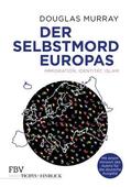 Murray |  Der Selbstmord Europas | eBook | Sack Fachmedien