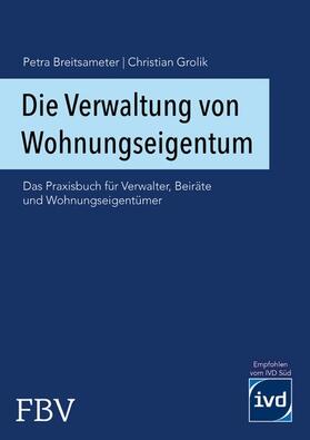 Grolik / Breitsameter | Die Verwaltung von Wohnungseigentum | E-Book | sack.de