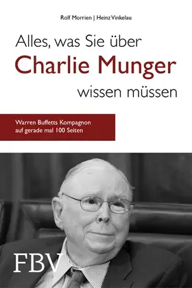 Morrien / Vinkelau |  Alles, was Sie über Charlie Munger wissen müssen | eBook | Sack Fachmedien