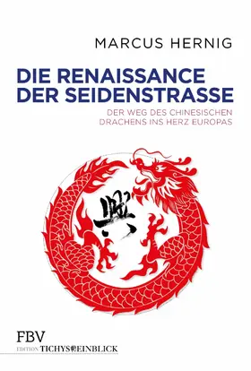 Hernig |  Die Renaissance der Seidenstraße | eBook | Sack Fachmedien