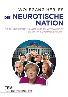 Herles | Die neurotische Nation | E-Book | www.sack.de