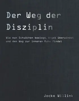 Willink |  Der Weg der Disziplin | eBook | Sack Fachmedien