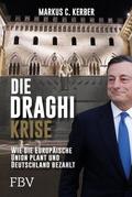 Kerber |  Die Draghi-Krise | eBook | Sack Fachmedien