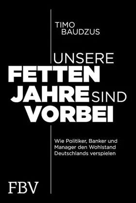 Baudzus | Unsere fetten Jahre sind vorbei | E-Book | www.sack.de