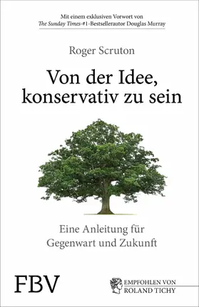 Scruton |  Von der Idee, konservativ zu sein | eBook | Sack Fachmedien