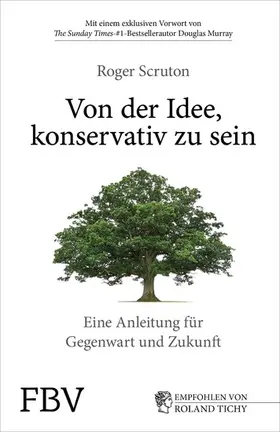 Scruton |  Von der Idee, konservativ zu sein | eBook | Sack Fachmedien