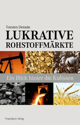 Dennin |  Lukrative Rohstoffmärkte | eBook | Sack Fachmedien