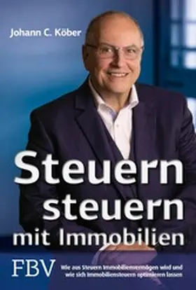 Köber |  Steuern steuern mit Immobilien | eBook | Sack Fachmedien