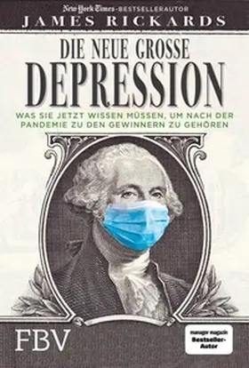 Rickards |  Die neue große Depression | eBook | Sack Fachmedien