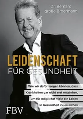 Broermann | Leidenschaft für Gesundheit | E-Book | www.sack.de