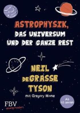 Tyson / Mone |  Astrophysik, das Universum und der ganze Rest | eBook | Sack Fachmedien