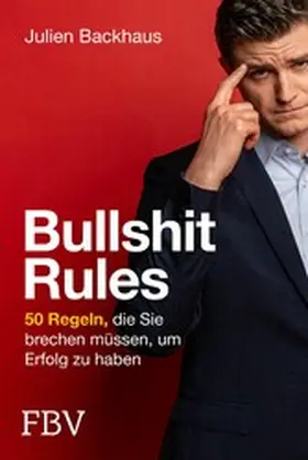 Backhaus |  Bullshit Rules | eBook | Sack Fachmedien