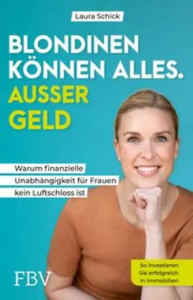 Schick | Blondinen können alles. Außer Geld | E-Book | www.sack.de