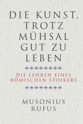 Rufus | Die Kunst, trotz Mühsal gut zu leben | E-Book | www.sack.de