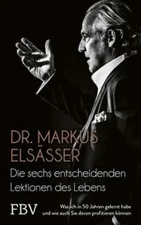 Elsässer | Die sechs entscheidenden Lektionen des Lebens | E-Book | www.sack.de