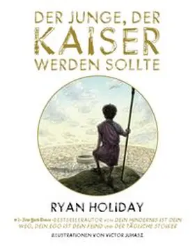 Holiday | Der Junge, der Kaiser werden sollte | E-Book | www.sack.de