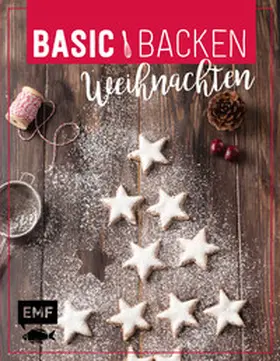 Plavic / Friedrich / Mönchmeier (Friedrich) |  Basic Backen - Weihnachten | Buch |  Sack Fachmedien