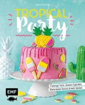 Friedrichs |  Tropical Party | Buch |  Sack Fachmedien