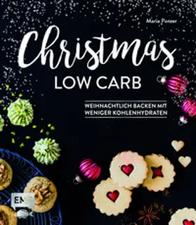 Panzer |  Christmas Low Carb - Weihnachtlich backen mit weniger Kohlenhydraten | Buch |  Sack Fachmedien