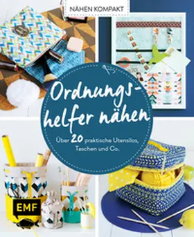 Günther / Wendt / Lindemann |  Nähen kompakt - Ordnungshelfer nähen | Buch |  Sack Fachmedien