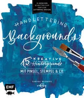 Wieners |  Handlettering Backgrounds - 15 kreative Hintergründe mit Pinsel, Stempel & Co. | Buch |  Sack Fachmedien