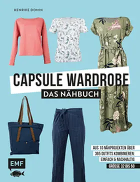 Domin |  Capsule Wardrobe - Das Nähbuch | Buch |  Sack Fachmedien