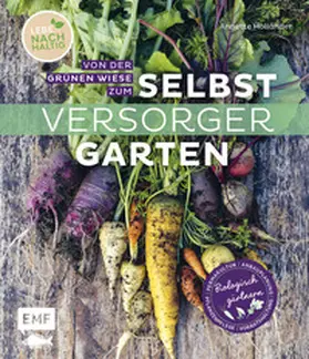 Holländer | Von der grünen Wiese zum Selbstversorgergarten - biologisch gärtnern | Buch | 978-3-96093-592-6 | sack.de