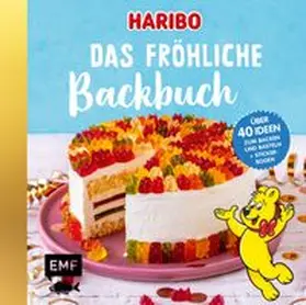 Friedrichs |  Das Haribo-Backbuch | Buch |  Sack Fachmedien