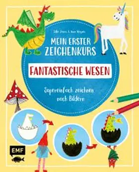 Janas / Wagner |  Mein erster Zeichenkurs - Fantastische Wesen: Einhorn, Drache, Meerjungfrau und Co. | Buch |  Sack Fachmedien