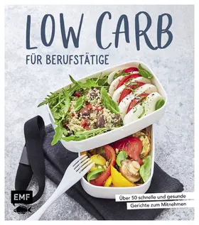 verschiedene |  Low Carb für Berufstätige | eBook | Sack Fachmedien
