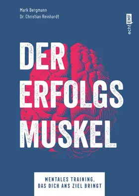 Bergmann / Reinhardt |  Der Erfolgsmuskel | eBook | Sack Fachmedien