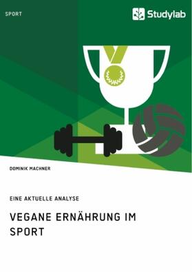 Machner |  Vegane Ernährung im Sport | Buch |  Sack Fachmedien