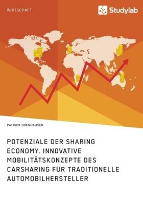 Odenhausen | Potenziale der Sharing Economy. Innovative Mobilitätskonzepte des Carsharing für traditionelle Automobilhersteller | Buch | 978-3-96095-175-9 | sack.de