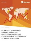 Odenhausen |  Potenziale der Sharing Economy. Innovative Mobilitätskonzepte des Carsharing für traditionelle Automobilhersteller | Buch |  Sack Fachmedien