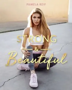 Reif |  Strong & Beautiful | eBook | Sack Fachmedien